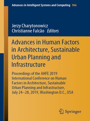 cover image of Advances in Human Factors in Architecture, Sustainable Urban Planning and Infrastructure